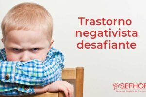 Causas y tratamiento del trastorno negativista desafiante